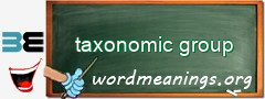 WordMeaning blackboard for taxonomic group